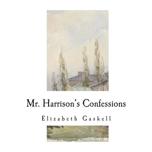 Mr. Harrison's Confessions: A Novella - Paperback