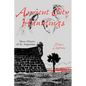 Ancient City Hauntings: More Ghosts of St. Augustine - Paperback