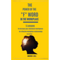 The Power of the "F" Word in the Workplace - Paperback