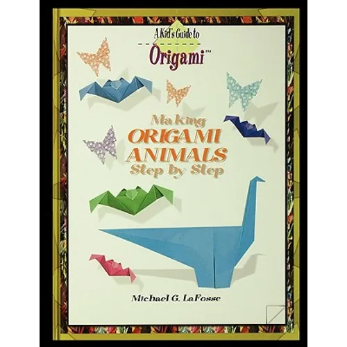 Making Origami Animals Step by Step - Paperback