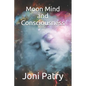 Moon Mind and Consciousness - Paperback