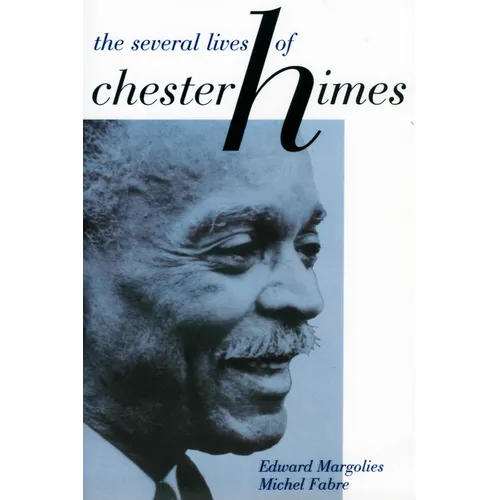 The Several Lives of Chester Himes - Paperback