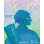 Lady of the Lines: How Maria Reiche Saved the Nazca Lines by Sweeping the Desert - Hardcover