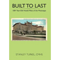 Built to Last 100+ Year-Old Hotels West of the Mississippi - Hardcover