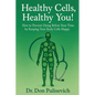Healthy Cells, Healthy You! - Paperback