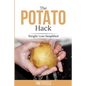 The Potato Hack: Weight Loss Simplified - Paperback