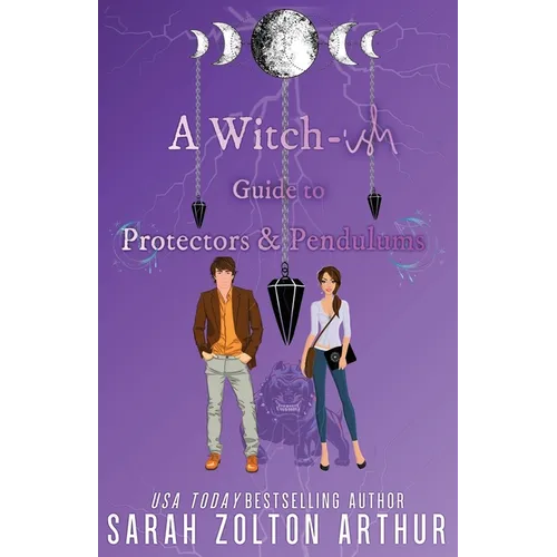 A Witch-ish Guide to Protectors & Pendulums - Paperback