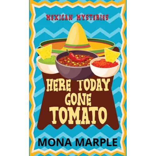 Here Today, Gone Tomato - Paperback