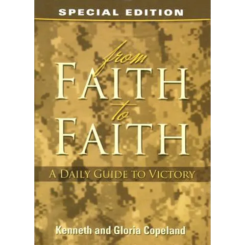 From Faith to Faith: A Daily Guide to Victory - Paperback