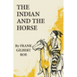 The Indian and the Horse: Volume 41 - Paperback