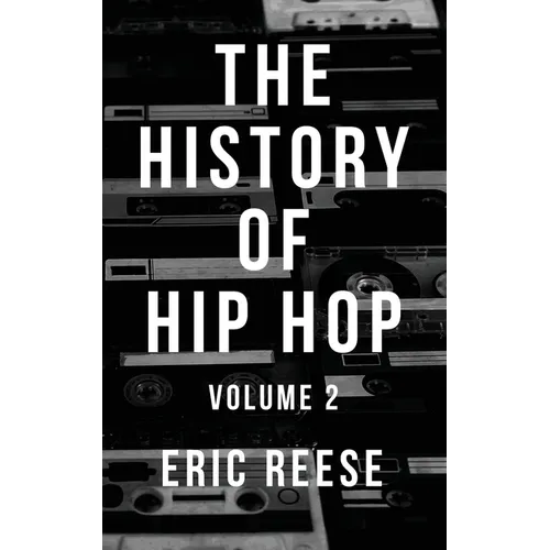 The History of Hip Hop: Volume 2 - Paperback