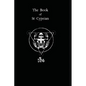 The Book of St. Cyprian: The Great Book of True Magic - Paperback