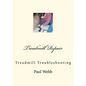 Treadmill Repair: Treadmill Troubleshooting - Paperback