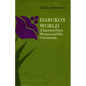 Haruko's World: A Japanese Farm Woman and Her Community: With a 1996 Epilogue - Paperback