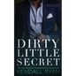 Dirty Little Secret - Paperback