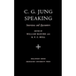 C.G. Jung Speaking: Interviews and Encounters - Paperback