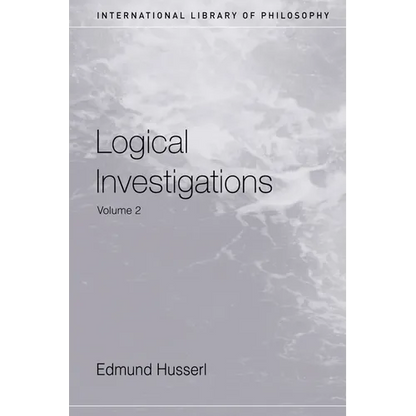 Logical Investigations: Volume II - Paperback