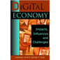 Digital Economy: Impacts, Influences and Challenges - Hardcover