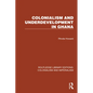 Colonialism and Underdevelopment in Ghana - Paperback