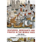 Seafarers, Merchants and Pirates in the Middle Ages - Paperback
