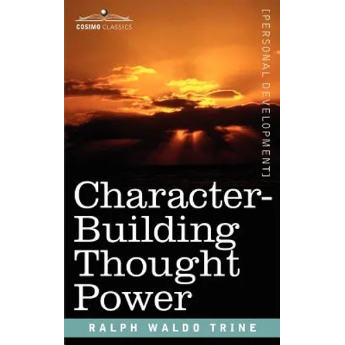 Character-Building Thought Power - Paperback