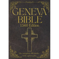 Geneva Bible 1560 Edition (Annotated) with Apocrypha: The Complete English Scriptures with 80 Books of the Old Testament, Lost Apocrypha & New Testame - Paperback