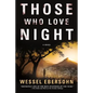 Those Who Love Night - Paperback