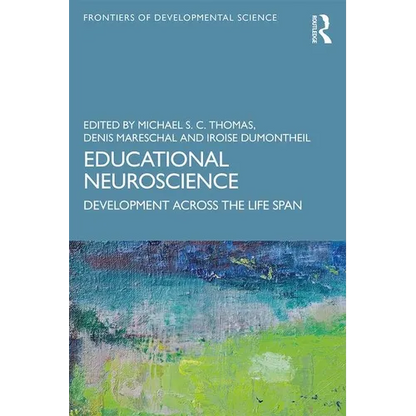 Educational Neuroscience: Development Across the Life Span - Paperback