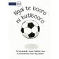 I Am A Soccer Ball - Ngai te booro ni butibooro (Te Kiribati) - Paperback