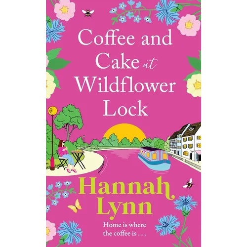 Coffee and Cake at Wildflower Lock - Hardcover