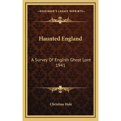 Haunted England: A Survey Of English Ghost Lore 1941 - Hardcover