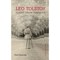 Leo Tolstoy: Flight from Paradise - Hardcover