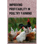 Improving Profitability in Poultry Farming - Paperback