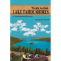 Tales Along Lake Tahoe Shores: A Sentimental Journey - Paperback