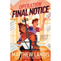 Operation Final Notice - Hardcover