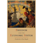 Freedom and the Economic System - Paperback