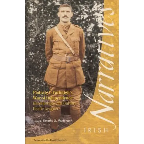 Pádraig O'Fathaigh's War of Independence: Recollections of a Galway Gaelic Leaguer - Paperback