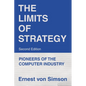 The Limits of Strategy-Second Edition: Pioneers of the Computer Industry - Paperback
