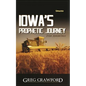 Iowa's Prophetic Journey - Paperback