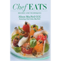 Chef Eats: Recipes and Techniques - Hardcover