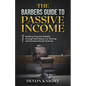 The Barbers Guide to Passive Income - Paperback