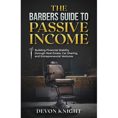 The Barbers Guide to Passive Income - Paperback