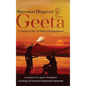 Shreemad Bhagavad Geetaa: A Vision of the Vedaanta for Beginners - Hardcover