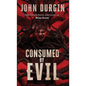 Consumed by Evil - Hardcover