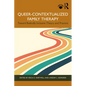 Queer-Contextualized Family Therapy: Toward Radically Inclusive Theory and Practice - Paperback