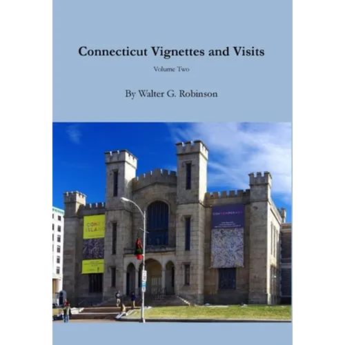 Connecticut Vignettes and Visits - Volume Two - Hardcover