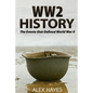 WW2 History: The Events That Defined World War II - Paperback