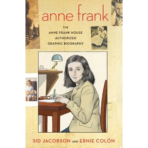 Anne Frank: The Anne Frank House Authorized Graphic Biography - Paperback