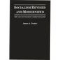 Socialism Revised and Modernized: The Case for Pragmatic Market Socialism - Hardcover