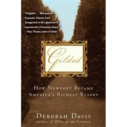 Gilded: How Newport Became America's Richest Resort - Paperback